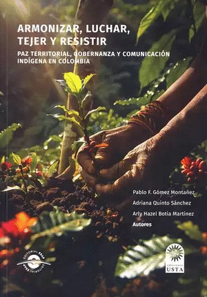 ARMONIZAR, LUCHAR, TEJER Y RESISTIR