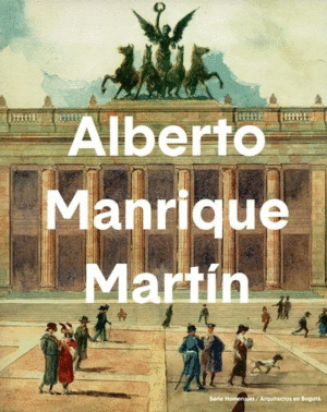 ALBERTO MANRIQUE MARTÍN / AUTORES, LEOPOLDO PRIETO PÁEZ [AND 5 OTHERS] ; INTRODU