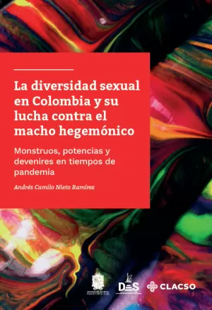LA DIVERSIDAD SEXUAL EN COLOMBIA Y SU LUCHA CONTRA EL MACHO HEGEMÓNICO