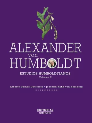 ALEXANDER VON HUMBOLDT: ESTUDIOS HUMBOLDTIANOS