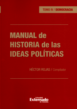 MANUAL DE HISTORIA DE LAS IDEAS POLÍTICAS. TOMO IV, DEMOCRACIA