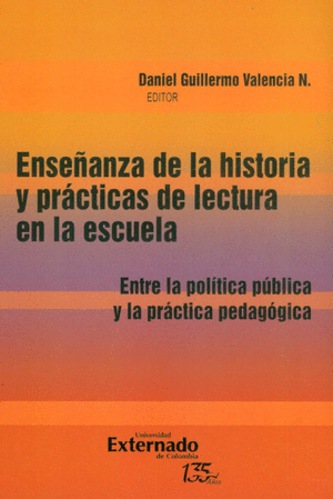 ENSEÑANZA DE LA HISTORIA Y PRACTICAS DE LECTURA EN LA ESCUELA