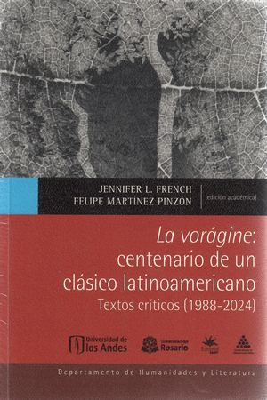 LA VORAGINE: CENTENARIO DE UN CLASICO LATINOAMERICANO