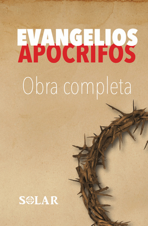 EVANGELIOS APOCRIFOS. OBRA COMPLETA TOMOS 1 Y II