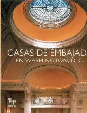 CASAS DE EMBAJADA EN WASHINGTON D.C.