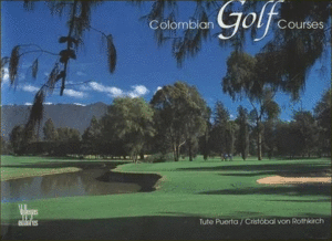COLOMBIAN GOLF COURSES
