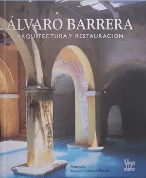 ÁLVARO BARRERA, ARQUITECTURA Y RESTAURACIÓN