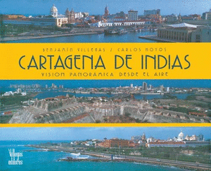 CARTAGENA DE INDIAS: VISIÓN PANORAMICA DESDE EL AIRE