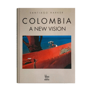 COLOMBIA: A NEW VISION