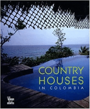 COUNTRY HOUSES IN COLOMBIA