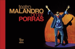 TEATRO MALANDRO, OMAR PORRAS