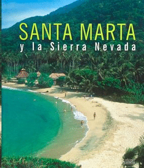 SANTA MARTA Y LA SIERRA NEVADA