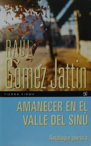 AMANECER EN EL VALLE DEL SINÚ