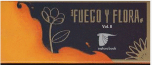 FUEGO Y FLORA VOL. 8