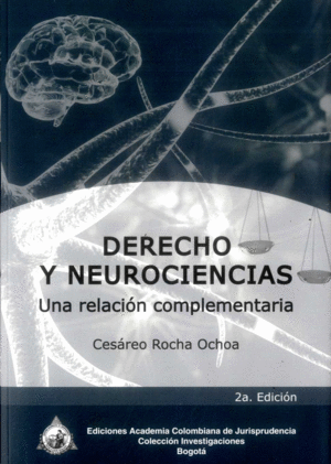 DERECHO Y NEUROCIENCIAS UNA RELACION COMPLEMENTARIA