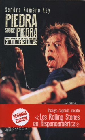 PIEDRA SOBRE PIEDRA. CONFESIONES DE UN ADICTO A LOS ROLLING STONES