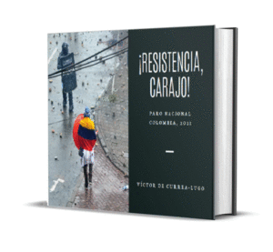 ¡RESISTENCIA, CARAJO! PARO NACIONAL