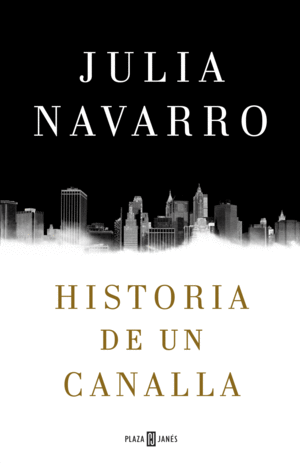 HISTORIA DE UN CANALLA