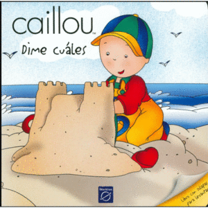 CAILLOU:  DIME CUALES