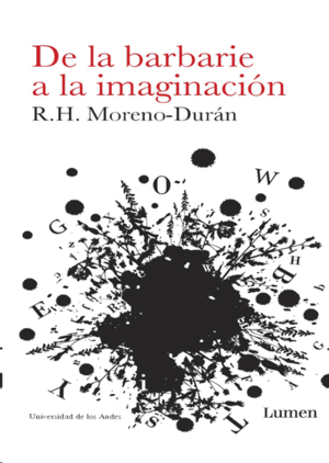 DE LA BARBARIE A LA IMAGINACION