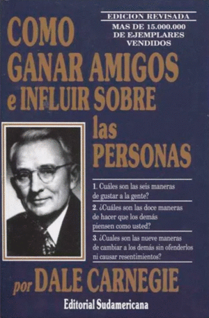 COMO GANAR AMIGOS E INFLUIR SOBRE LAS PERSONAS