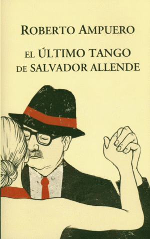 EL ÚLTIMO TANGO DE SALVADOR ALLENDE