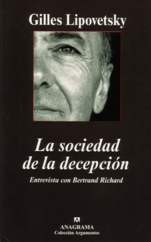 LA SOCIEDAD DE LA DECEPCIÓN