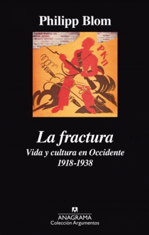 LA FRACTURA: VIDA Y CULTURA DEL OCCIDENTE