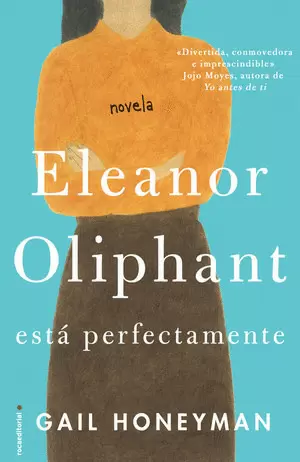 ELEANOR OLIPHANT ESTÁ PERFECTAMENTE