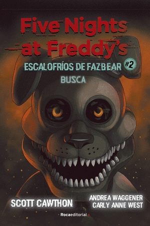 FIVE NIGHTS AT FREDDY'S  ESCALOFRÍOS DE FAZBEAR 2 - BUSCA