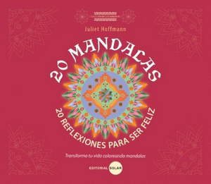 20 MANDALAS PARA SER FELIZ