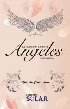 LA REVELACION DE LOS 72 ANGELES DE LA CABALA