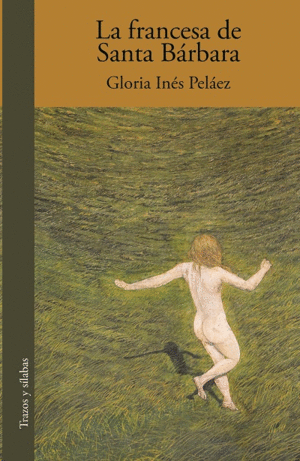 LA FRANCESA DE SANTA BÁRBARA