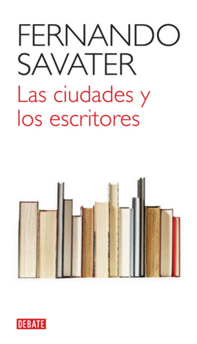 LAS CIUDADES Y LOS ESCRITORES