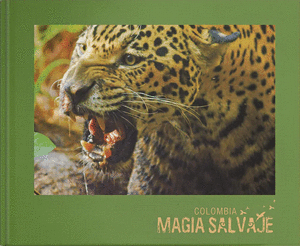 COLOMBIA MAGIA SALVAJE