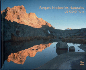 PARQUES NACIONALES NATURALES DE COLOMBIA