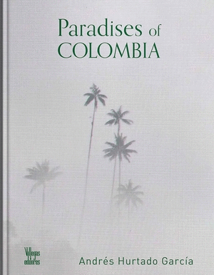 PARADISES OF COLOMBIA