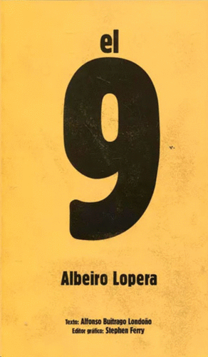 EL 9, ALBEIRO LOPERA