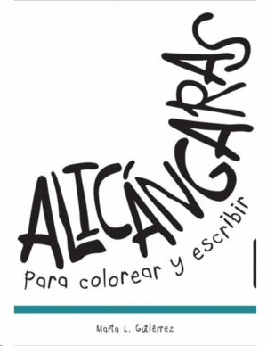 ALICANGARAS PARA COLOREAR Y ESCRIBIR