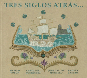 TRES SIGLOS ATRÁS