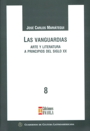 LAS VANGUARDIAS. ARTE Y LITERATURA A PRINCIPIOS DEL SIGLO XX