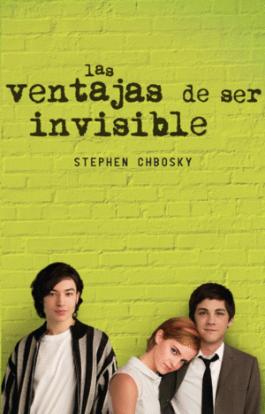 LAS VENTAJAS DE SER INVISIBLE