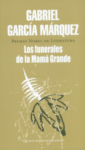 LOS FUNERALES DE LA MAMA GRANDE