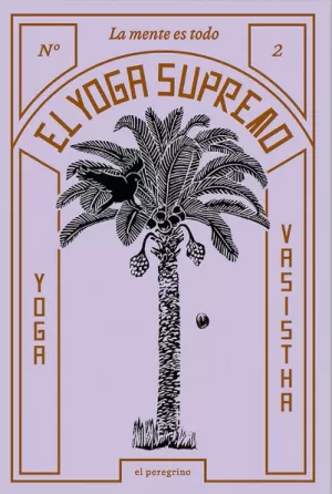 EL YOGA SUPREMO #2; LA MENTE ES TODO