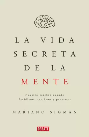 LA VIDA SECRETA DE LA MENTE