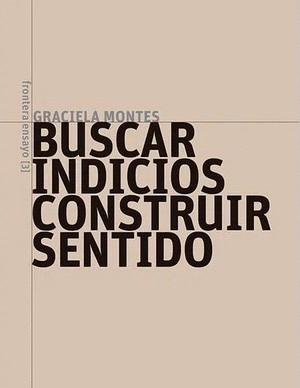 BUSCAR INDICIOS, CONSTRUIR SENTIDO