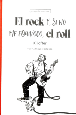 EL ROCK, Y SI NO ME EQUIVOCO, EL ROLL