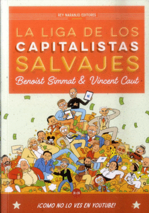 LA LIGA DE LOS CAPITALISTAS SALVAJES