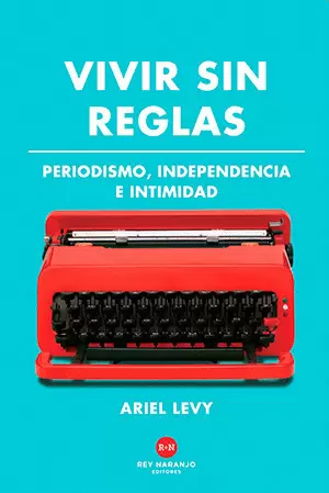 VIVIR SIN REGLAS