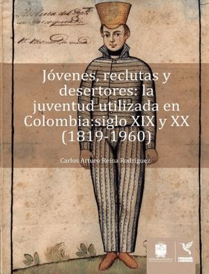 JÓVENES, RECLUTAS Y DESERTORES